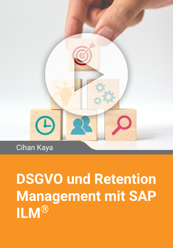 DSGVO und Retention Management mit SAP ILM